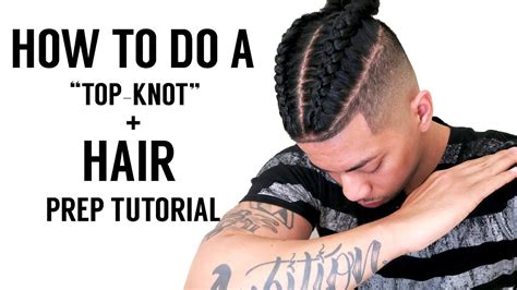 HOW TO PREP YOUR HAIR: BRAIDED SAMURAI, TOP